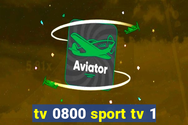 tv 0800 sport tv 1